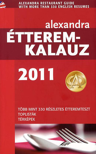 (ism. szerz) - Alexandra tteremkalauz 2011 (FORDT Faludi Sabrina)
