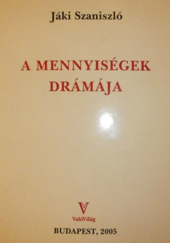 Jki Szaniszl - A mennyisgek drmja