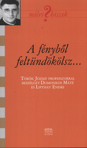 A f�nyb�l felt�nd�k�lsz...