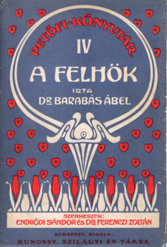 Dr. Barabás Ábel - A felhők- ( Petőfi- könyvtár IV )