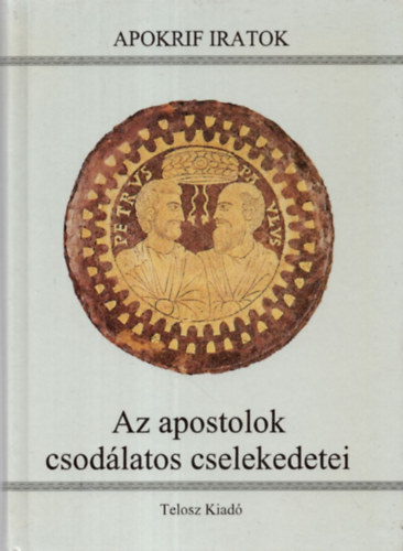 Dörömbözi János - Az apostolok csodálatos cselekedetei