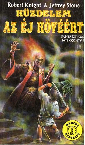 Robert Knight; Jeffrey Stone - Küzdelem az Éj Kövéért (Harcos Képzelet Játékkönyvek)