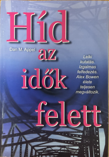 Dan M. Appel - Hd az idk felett