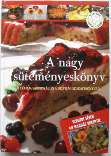 Lvay Gizella (szerk.) - A nagy stemnyesknyv. A Dlmagyarorszg s a Dlvilg szakcsknyve 3.