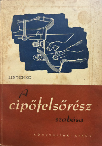V. Sz. Linyenko - A cipőfelsőrész szabása