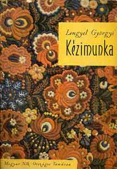 Lengyel Györgyi - Kézimunka