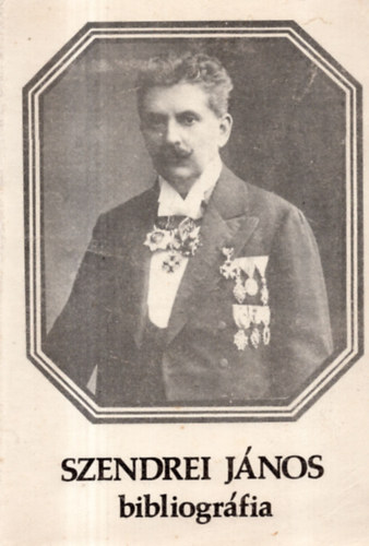 Kopasz Erzs�bet (szerk.) - Szendrei J�nos bibliogr�fia