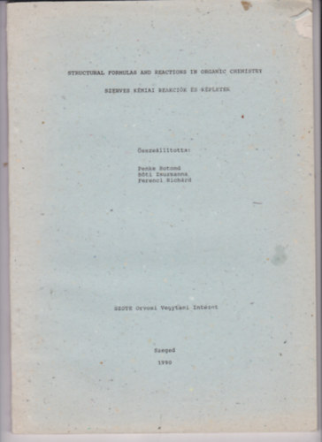 Structural formulas and reactions in organic cemistry - Szerves kmiai reakcik s kpletek