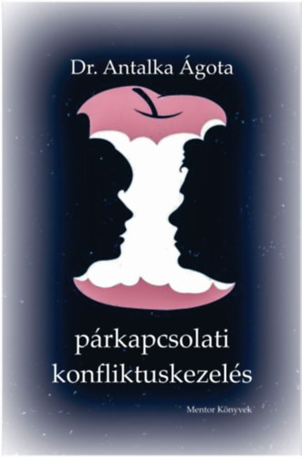 Dr. Antalka gota - Prkapcsolati konfliktuskezels