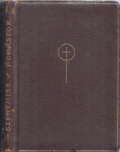 Ujhzi Gyrgy - Szentmise - Fohszok (imaknyv)