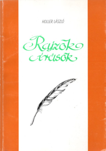 Holler László - Rajzok írások