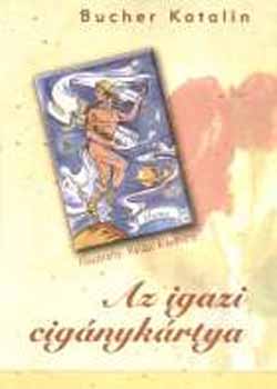 Bucher Katalin - Az igazi cignykrtya