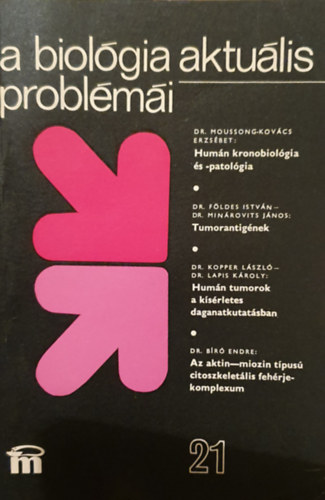 Csaba Gyrgy Dr. (szerk) - A biolgia aktulis problmi 21