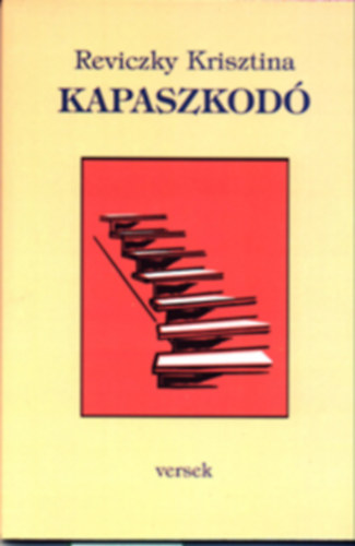 Reviczky Krisztina - Kapaszkod�
