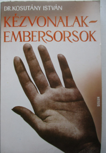 Dr. Kosutny Istvn - Kzvonalak-embersorsok