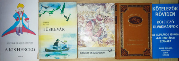 Antoine de Saint-Exupéry, Fekete István, Zrínyi Miklós, Mikszáth Kálmán, Jókai Mór, Gárdonyi Géza - 5db kötelező olvasmány (az egyik gyűjtemény) - Kötelező olvasmányok az általános iskola 4-8. osztályai számára, Antoine de Saint-Exupéry-A kis herceg, Fekete István-Tüskevár, Zrínyi-Szigeti veszedelem, Mikszáth-Beszterce ostroma/Sz