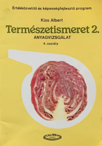 Kiss Albert - Termszetismeret 2. - Anyagvizsglat 4. osztly