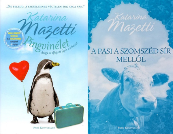 Katarina Mazetti - 2 db Katarina Mazetti könyv: A pasi a szomszéd sír mellől + Pingvinélet - Avagy az elfajzott fajok eredetéről