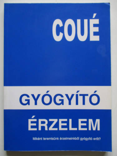 Emil Cou - Gygyt rzelem - Alkalmazott nszuggeszti