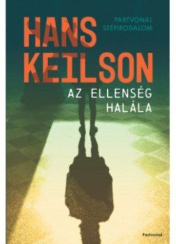 Hans Keilson - Az ellens�g hal�la