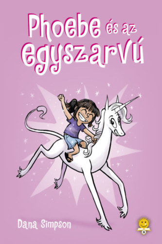 Dana Simpson - Phoebe és az egyszarvú