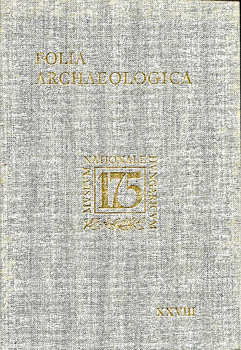 Flep Ferenc (szerk.) - Folia archaeologica XXVIII.