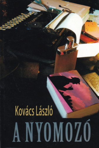 Kovács László - A nyomozó