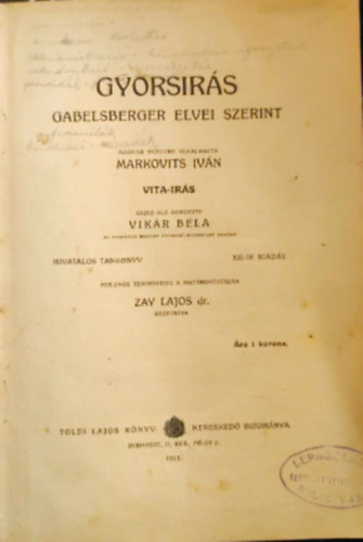 Markovits Ivn, Vikr Bla - Gyorsrs - Gabelsberger elvei szerint