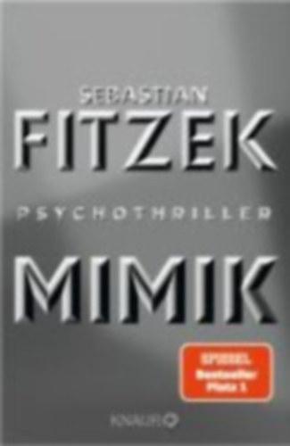 Sebastian Fitzek - Mimik - Psychothriller