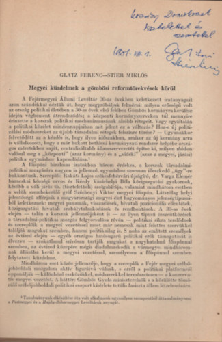 Glatz Ferenc, Stier Mikl�s - Megyei K�zdelmek a G�mb�si reformt�rekv�sek k�r�l- mindk�t szerz� �ltal dedik�lt- k�l�nlenymat