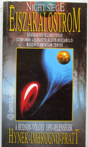 Pratt, Hynek, Imbrogno - jszakai ostrom