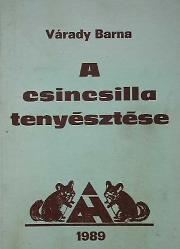 Vrady Barna - A csincsilla tenysztse