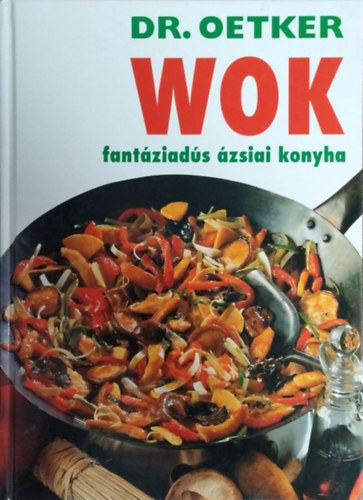 Dr. Oetker - Wok: Fant�ziad�s �zsiai konyha