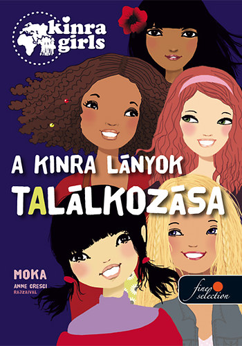 Moka - Kinra Girls 1. - A Kinra lányok találkozása