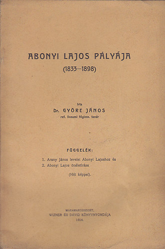 Gy�re J�nos - Abonyi Lajos p�ly�ja (1833-1898)