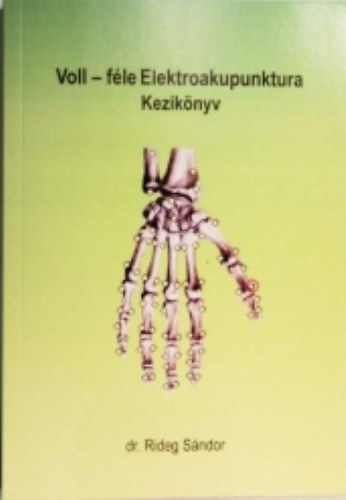 Dr. Rideg Sndor - Voll-fle elekroakupunktra kziknyv
