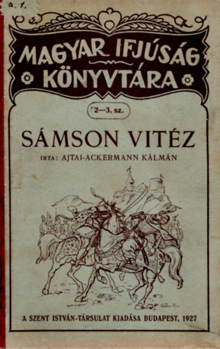 Ajtai-Ackermann Kálmán - Sámson Vitéz - Elbeszélések a török világból