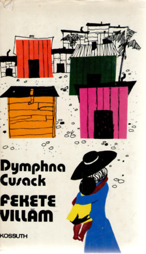 Dymphna Cusack - Fekete Villm