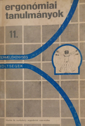 Ergonmiai tanulmnyok 11. - Munka s munkahely ergonmiai szervezse