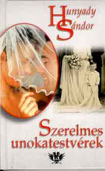 Hunyady Sndor - Szerelmes unokatestvrek