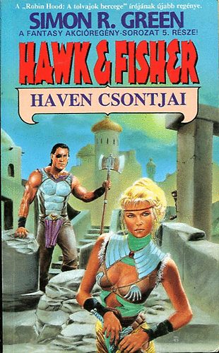 Simon R. Green - Haven csontjai - Hawk&Fisher-sorozat