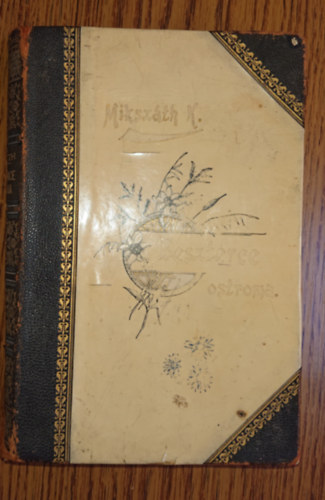 Mikszth Klmn - Beszterce ostroma