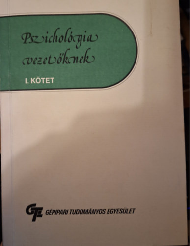 Molnr Imre (szerk.) - Pszicholgia Vezetknek I-II