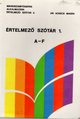 Dr. Kovcs Magda - rtelmez sztr 1-3. ktetben - Mikroszmtgpek alkalmazsa