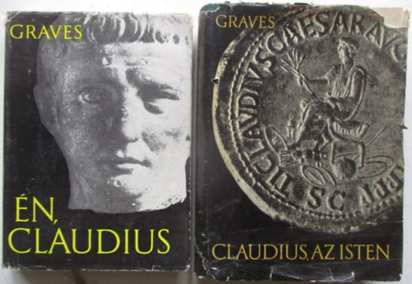 Robert Graves - Én, Claudius + Claudius, az Isten