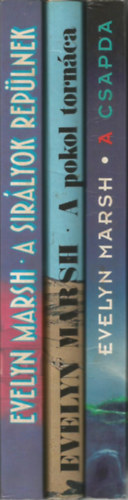 Evelyn Marsh - 3 db knyv,A csapda, A pokol tornca, A sirlyok replnek