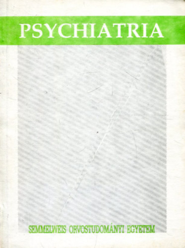 Dr. Magyar István (szerk.) - Psychiatria II. köte/1-2
