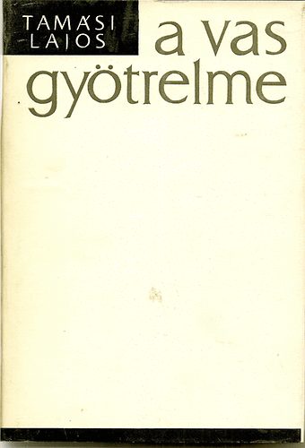 Tam�si Lajos - A vas gy�trelme