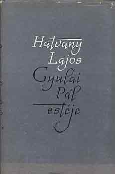 Hatvany Lajos - Gyulai P�l est�je