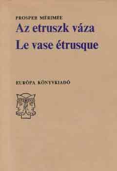 Prosper Mrime - Az etruszk vza-Le vase trusque